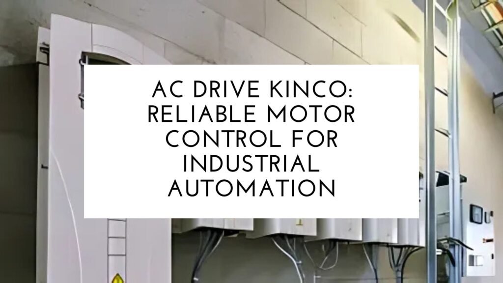 AC Drive Kinco