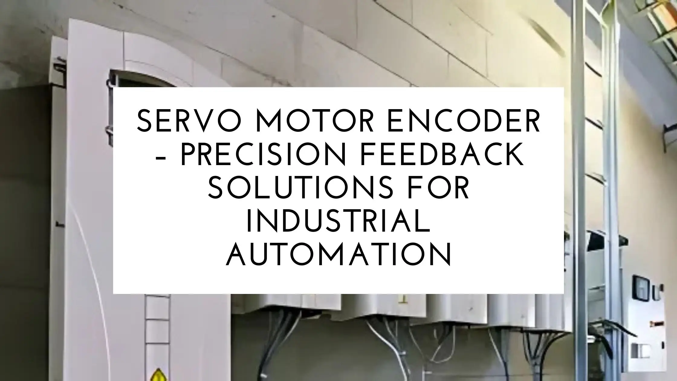servo motor encoders