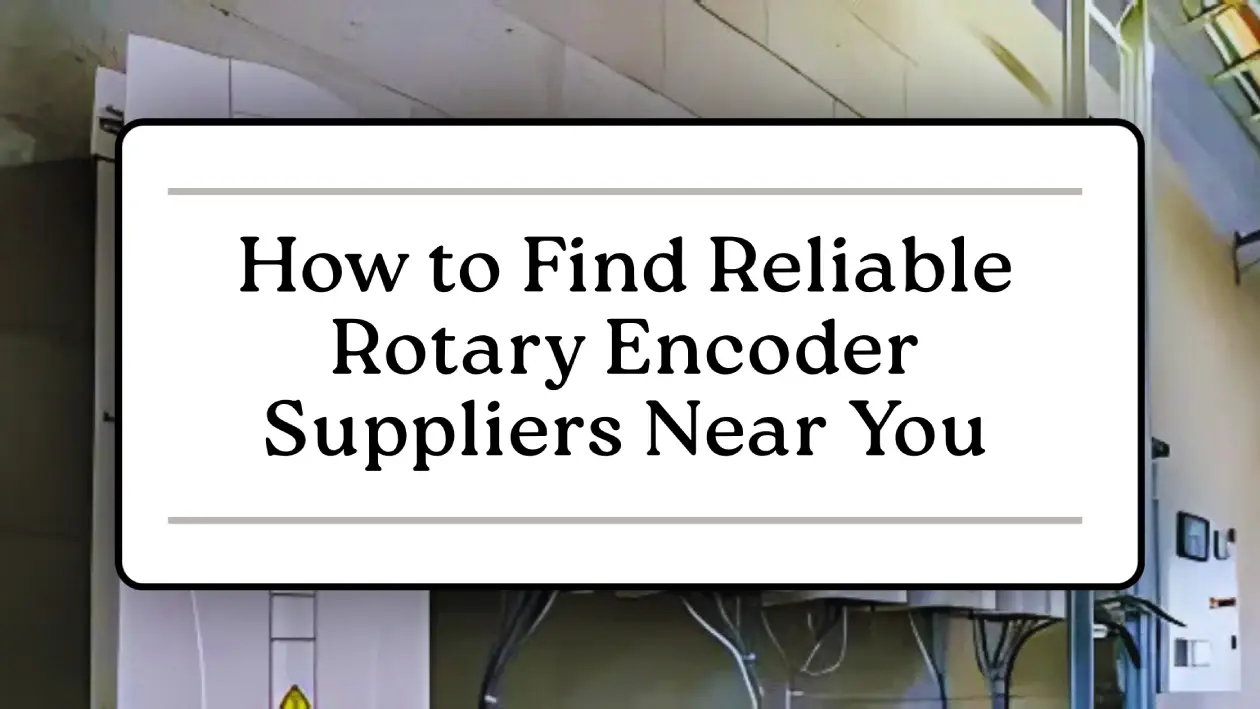 Rotary Encoder Supplier