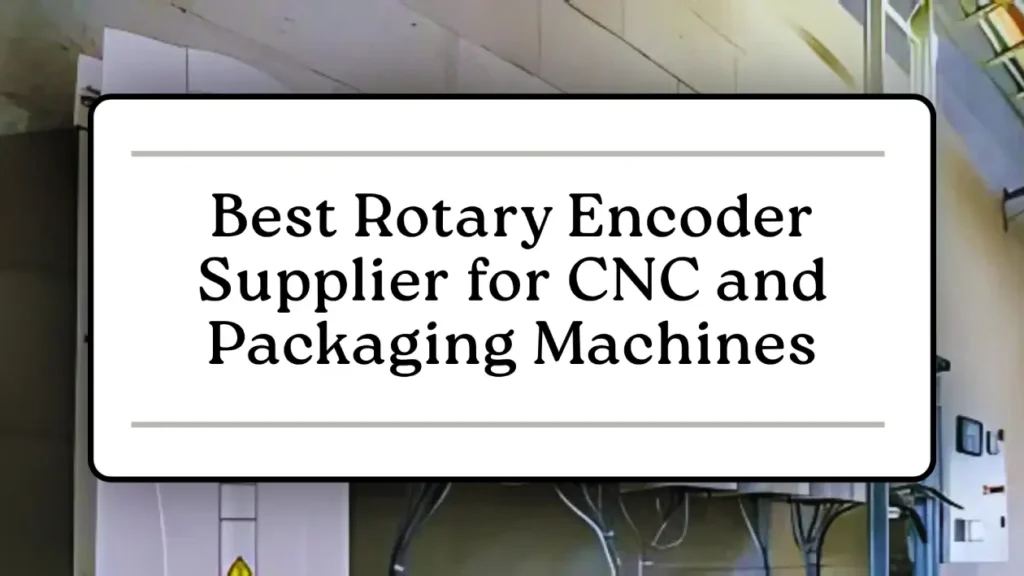 Rotary Encoder Supplier