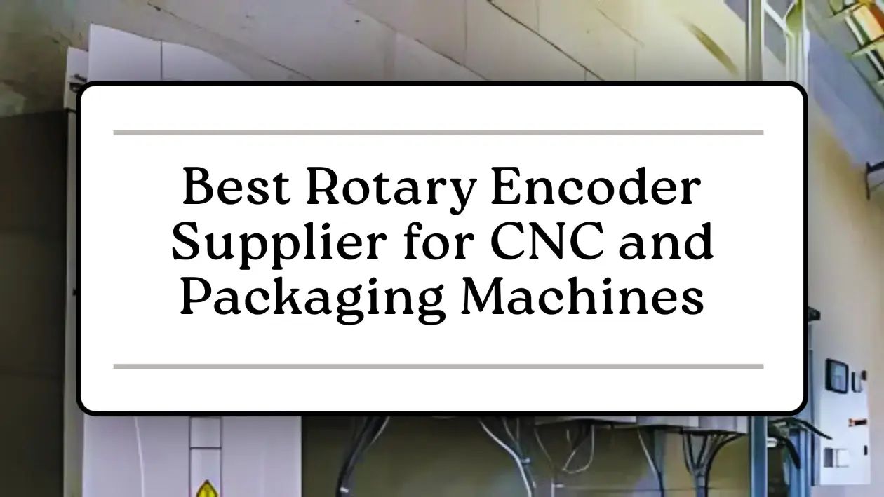Rotary Encoder Supplier